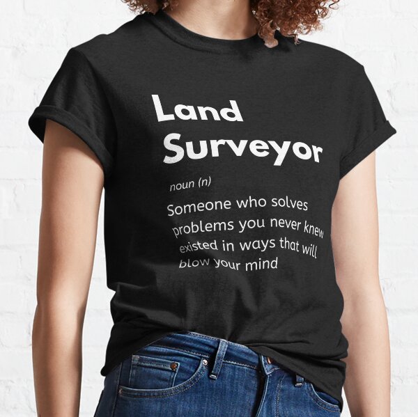 Skilled surveyor aren't cheap cheap surveyor aren't skilled shirt - Limotees