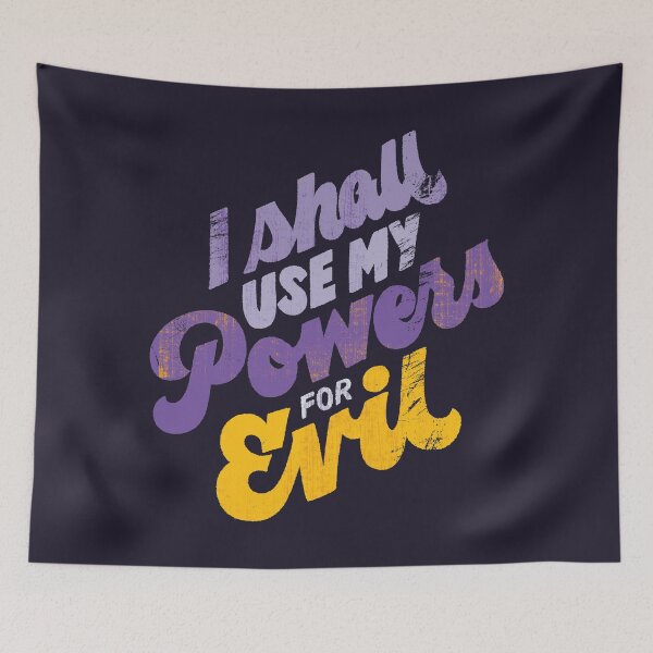 Item preview, Use My Powers for Evil designed and sold by polliadesign.