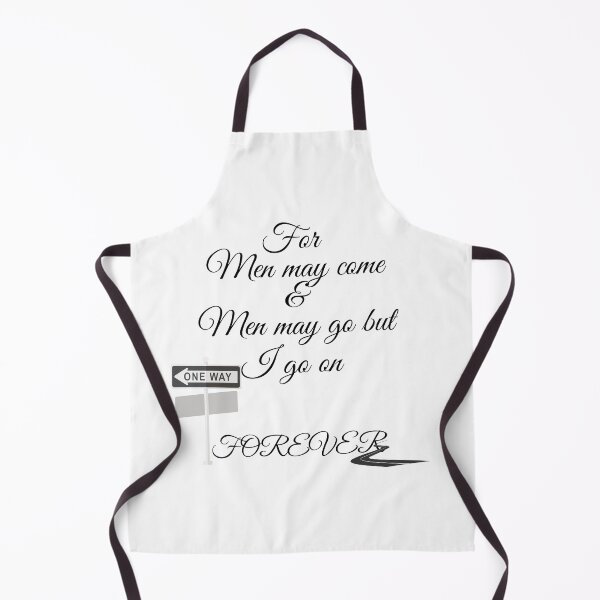 Item preview, For men may come and men may go ,but i go on forever. designed and sold by Kawaii Corner .