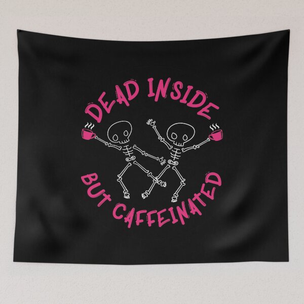 Item preview, Dead Inside But Caffeinated (pink) - Funny designed and sold by OddPop.