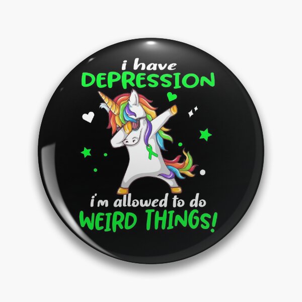Item preview, Depression Warrior I'm Allowed To Do Weird Things designed and sold by Brad-FI.