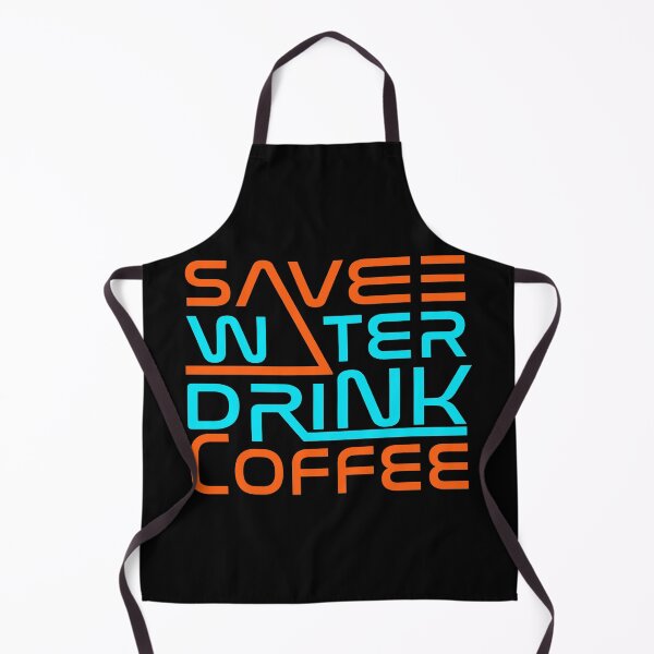 Item preview, Save Water Drink Coffee designed and sold by AEGMEDIA.