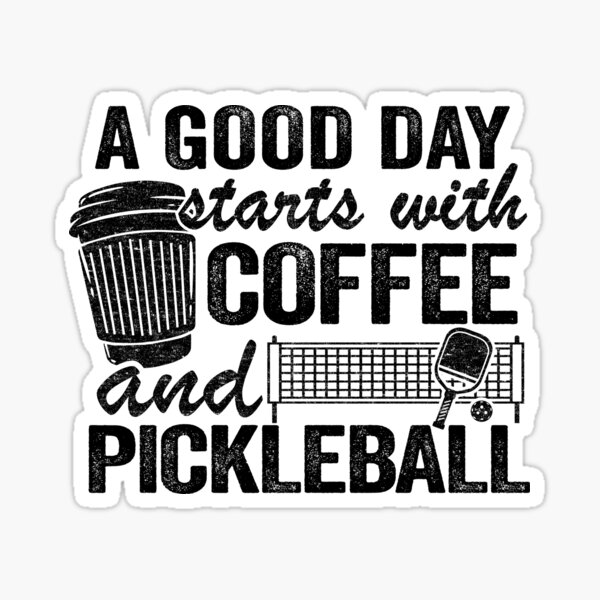 Item preview, A Good Day Starts With Coffee And Pickleball Funny Pickleball designed and sold by Stronzi.