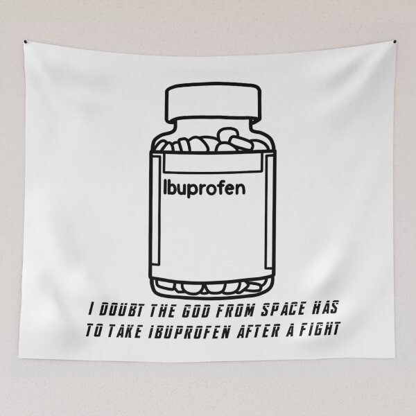 Item preview, I Doubt The God From Space Has To Take Ibuprofen After A Fight designed and sold by beckahbrooks.