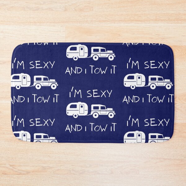Item preview, I'm sexy and I tow it designed and sold by Takemeforaride.