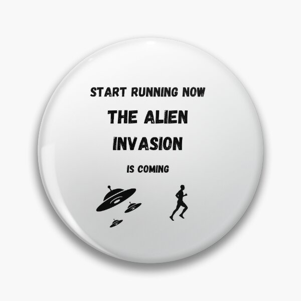 Artikelvorschau, Starte mit dem Laufen Die Alien-Invasion kommt is entworfen und verkauft von AustaArt.