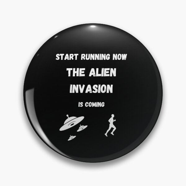 Artikelvorschau, Starte mit dem Laufen Die Alien-Invasion kommt is entworfen und verkauft von AustaArt.