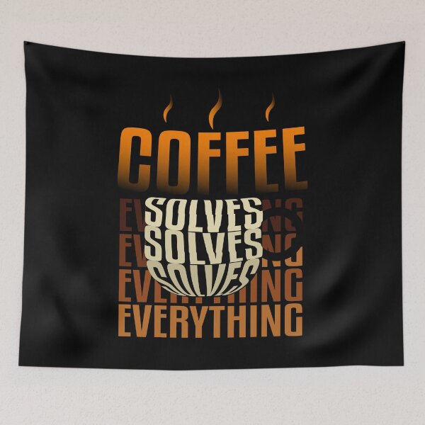 Item preview, Coffee solves everything designed and sold by AEGMEDIA.