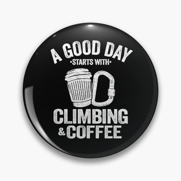 Item preview, A Good Day Starts With Climbing & Coffee Funny Climbing designed and sold by Stronzi.