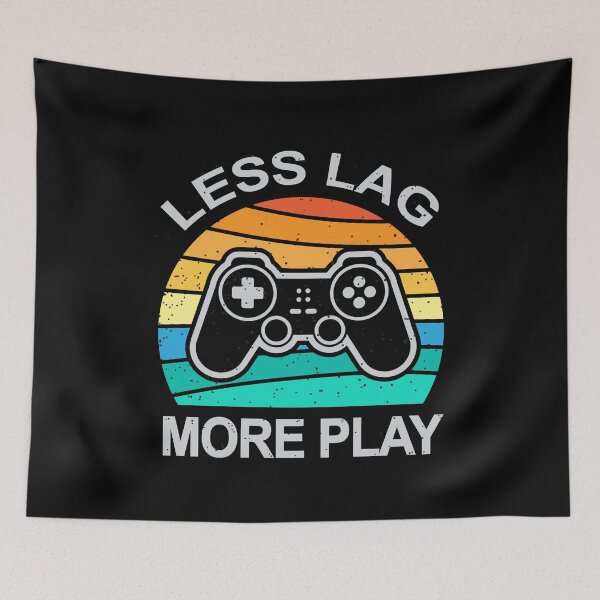 Item preview, Less Lag More Play Video Game Gamers designed and sold by scooterbaby.