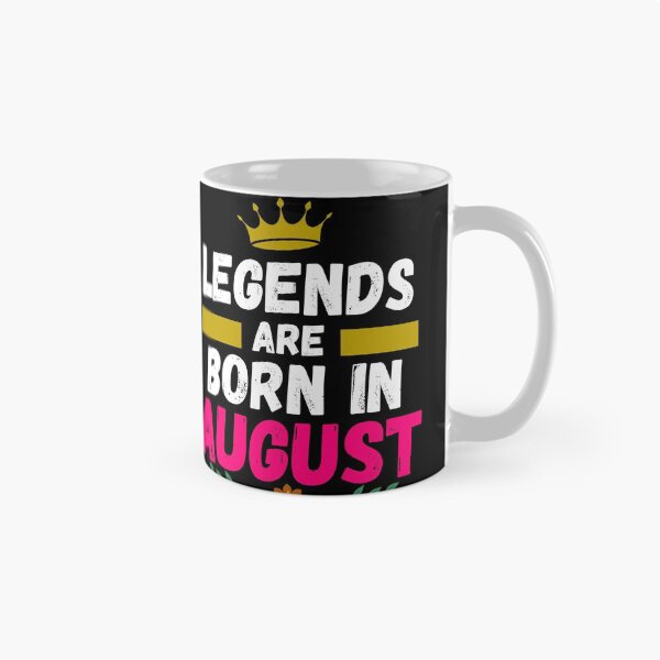 Item preview, legends are born in august designed and sold by ronaldsonou.