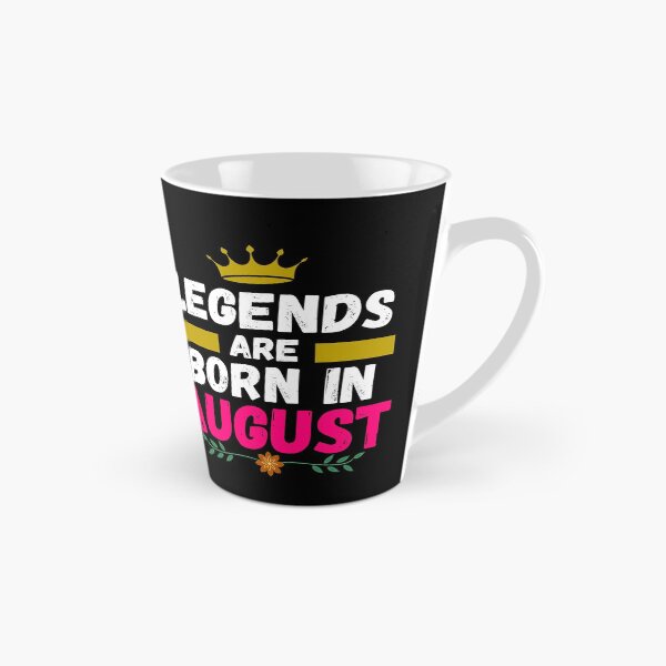 Item preview, legends are born in august designed and sold by ronaldsonou.