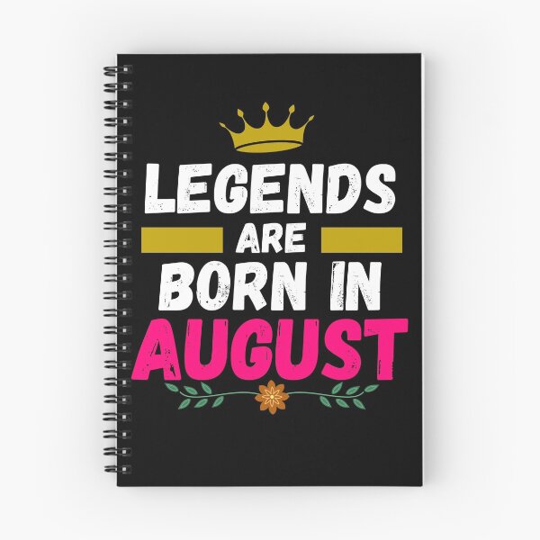 Item preview, legends are born in august designed and sold by ronaldsonou.