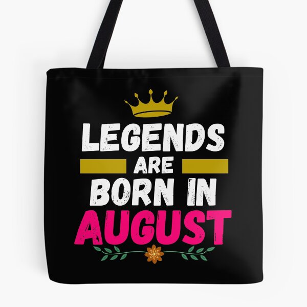 Item preview, legends are born in august designed and sold by ronaldsonou.
