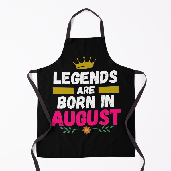 Item preview, legends are born in august designed and sold by ronaldsonou.