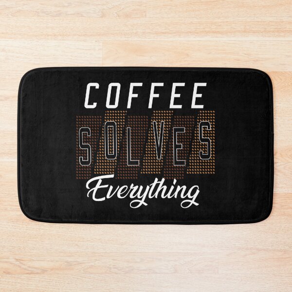 Item preview, Coffee solves everything designed and sold by AEGMEDIA.