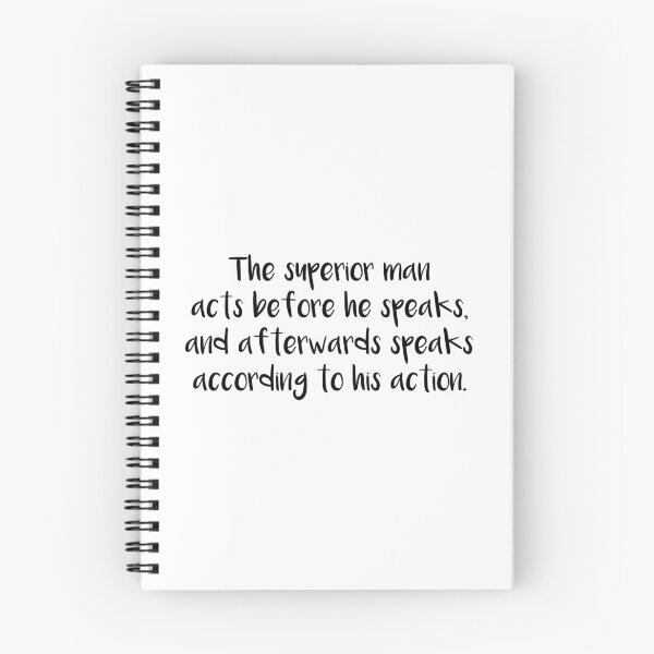 Item preview, The superior man acts before he speaks, and afterwards speaks according to his action. Quotes store designed and sold by QuotesStore-2.