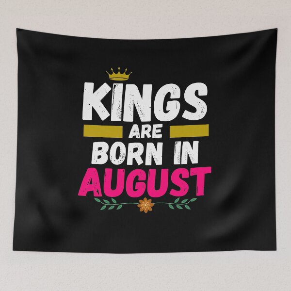 Item preview, kings are born in august designed and sold by ronaldsonou.