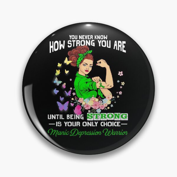 Item preview, Manic Depression Warrior You Never Know How Strong You Are designed and sold by largellie.