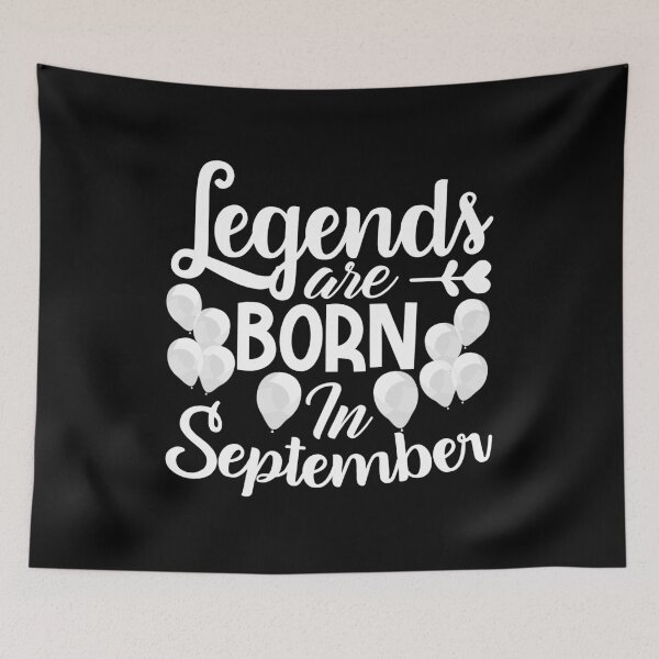 Item preview, legends are born in september, september birthday shirt, september shirt, september birthday, september birth, made in september, born in september designed and sold by T-DESIGNEDZ.