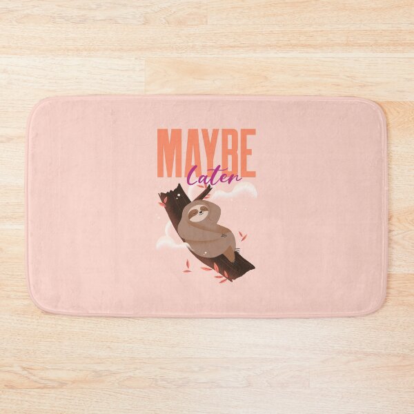 Item preview, Relaxed Sloth, Maybe Later designed and sold by Studio TANFF.