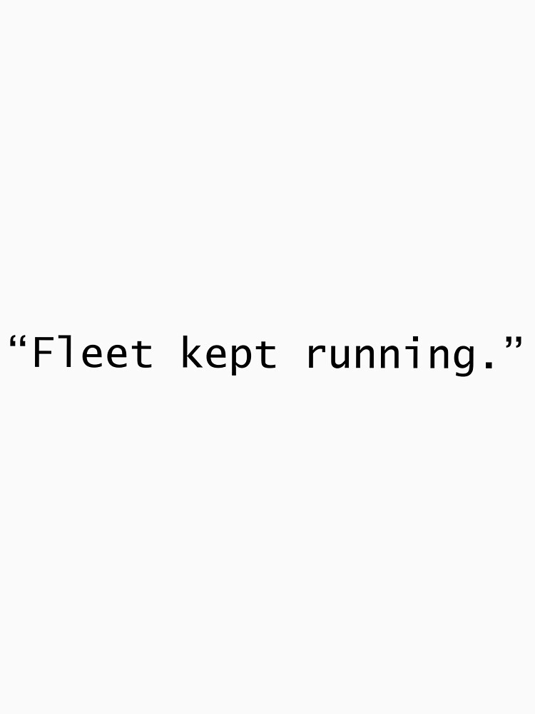 Fleet Kept Running