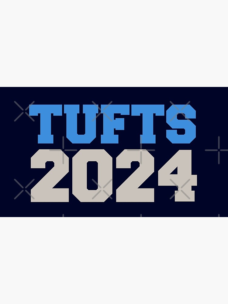 "tufts 2024 college font" Poster for Sale by scollegestuff Redbubble