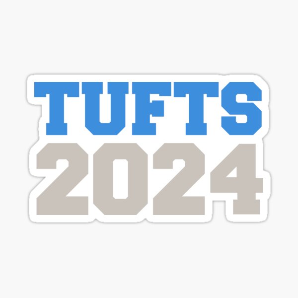 "tufts 2024 college font" Sticker for Sale by scollegestuff Redbubble