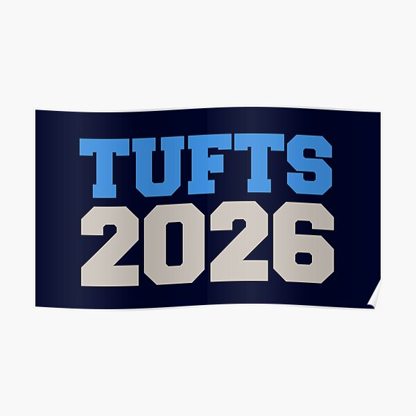 Tufts 2026 College Font Poster For Sale By Scollegestuff Redbubble 8667
