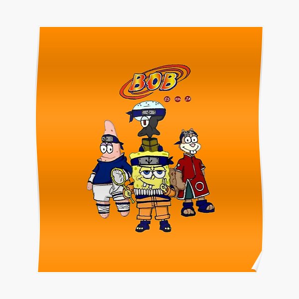 Naruto Spongebob Posters for Sale | Redbubble Naruto Spongebob Posters for Sale | Redbubble