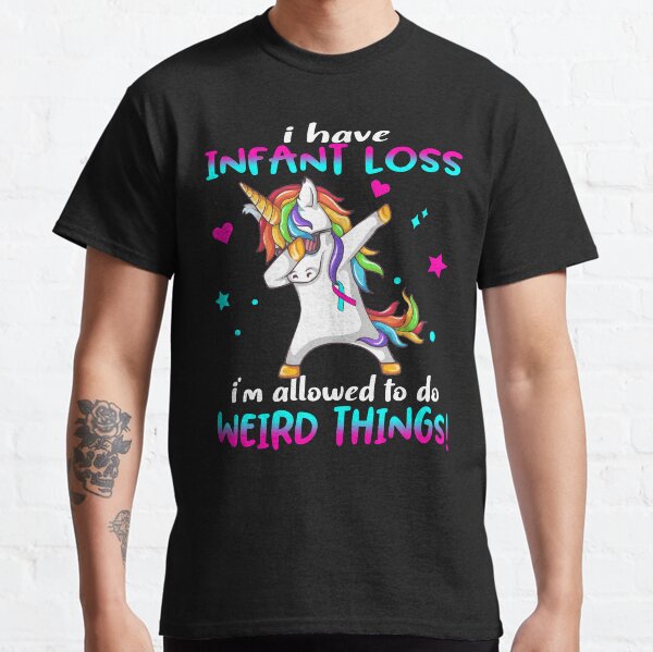 Item preview, Infant Loss Warrior I'm Allowed To Do Weird Things designed and sold by Brad-FI.