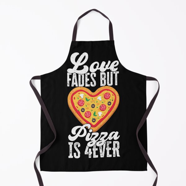 Item preview, Love Fades But Pizza Is 4 Ever - Pizza Addicted designed and sold by fooderiffic.