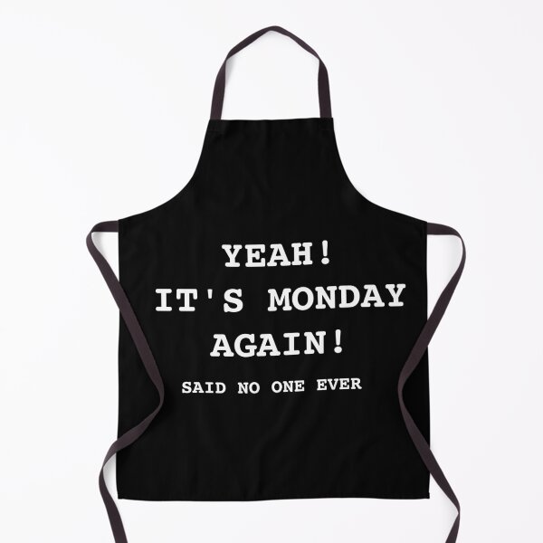 Item preview, yeah it's monday again! said no one ever designed and sold by JustMindBlowing.
