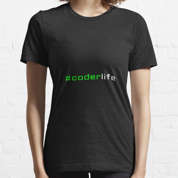 Hashtag Coder Life #Coderlife Coding Computer Programming Essential T-Shirt