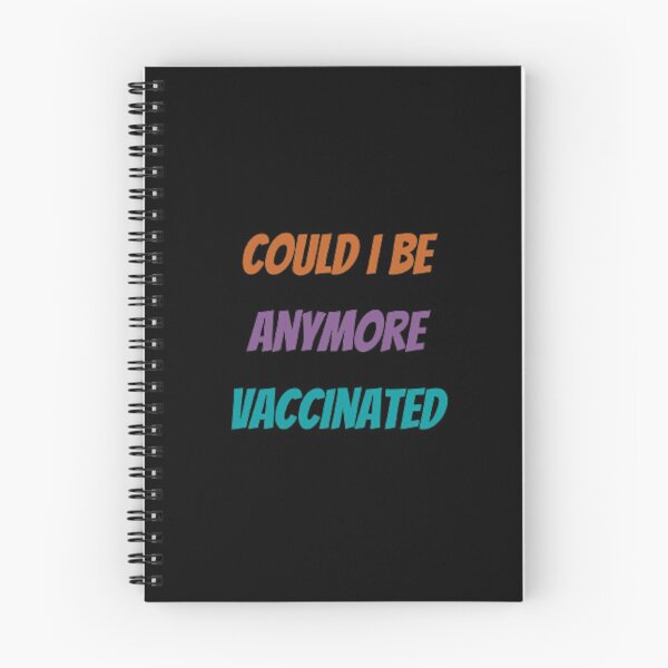 Item preview, Could I Be Anymore Vaccinated designed and sold by Artistive.