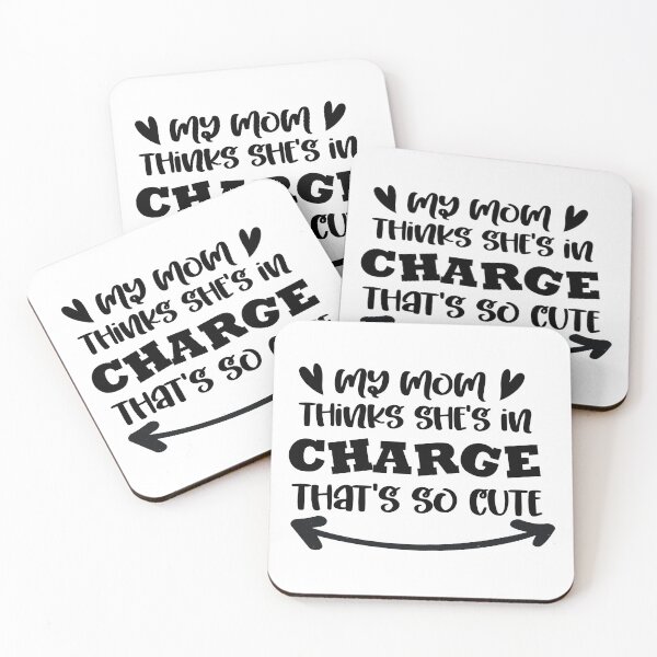 Item preview, My mom thinks she's in charge that's so cute designed and sold by Zexten.
