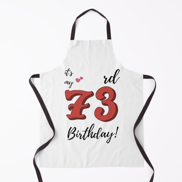 Item preview, It's My 73rd Birthday quote designed and sold by WayneTower.