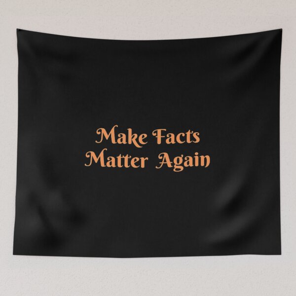 Item preview, Make Facts Matter Again designed and sold by Artistive.