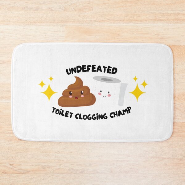 Item preview, Undeafeated Toilet Clogging Champ - Kids gifts, Dad gifts, Funny bathroom humor  designed and sold by Teetee94.