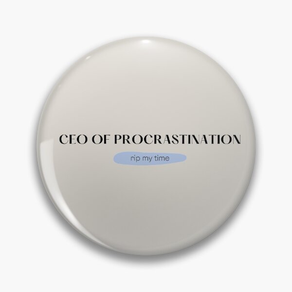 Item preview, CEO of procrastination, rip my time designed and sold by Merribia.