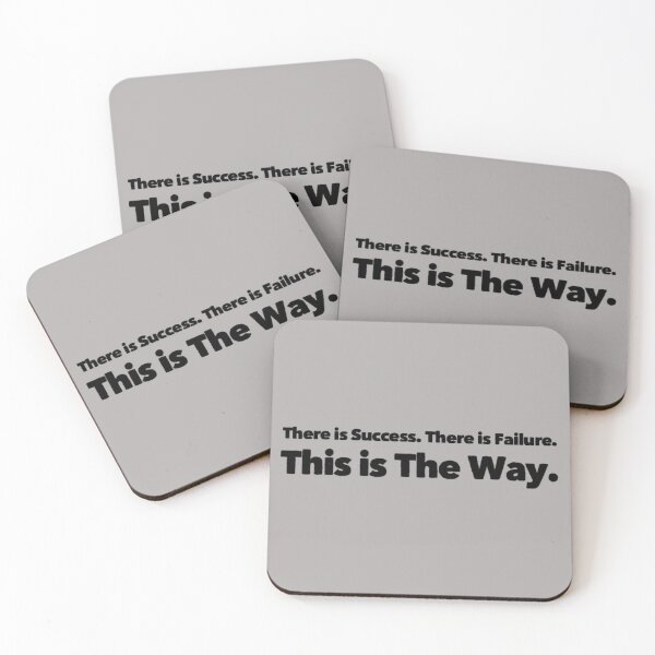 Item preview, THERE IS SUCCESS THERE IS FAILURE THIS IS THE WAY  designed and sold by CoopClothing.