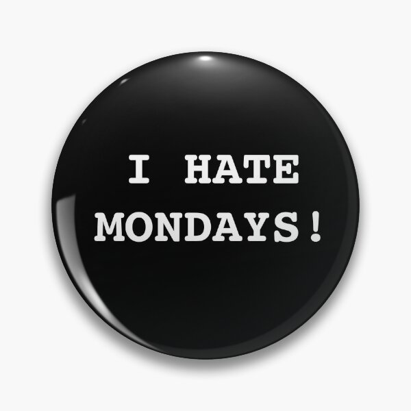 Item preview, I hate mondays t shirt designed and sold by JustMindBlowing.