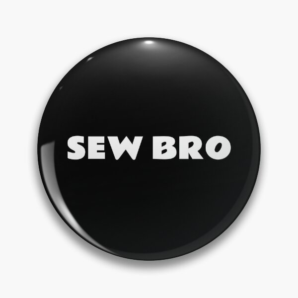 Item preview, Sew Bro designed and sold by Inspirationmotivation.