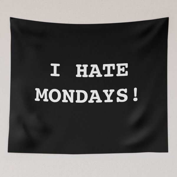 Item preview, I hate mondays t shirt designed and sold by JustMindBlowing.
