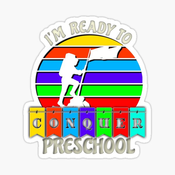 I'm Ready To Conquer Preschool Sticker