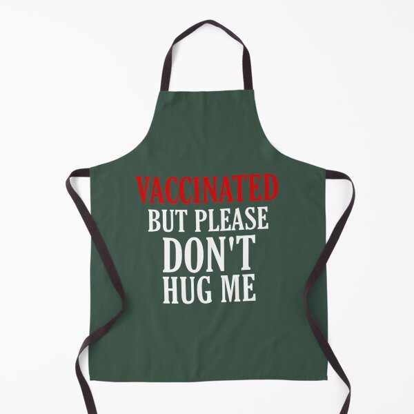 Item preview, Vaccinated But Please Dont Hug Me Funny Quote designed and sold by medbouk1.