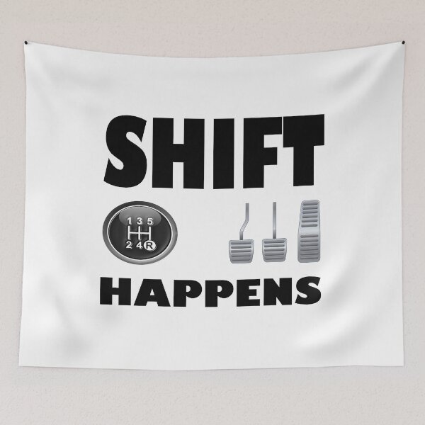 Item preview, SHIFT HAPPENS designed and sold by DomGDesign.