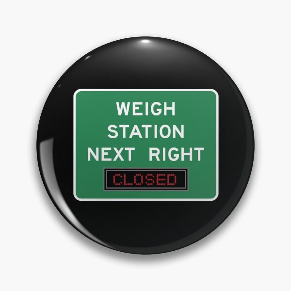 Item preview, Weigh Station Closed designed and sold by twHistory.