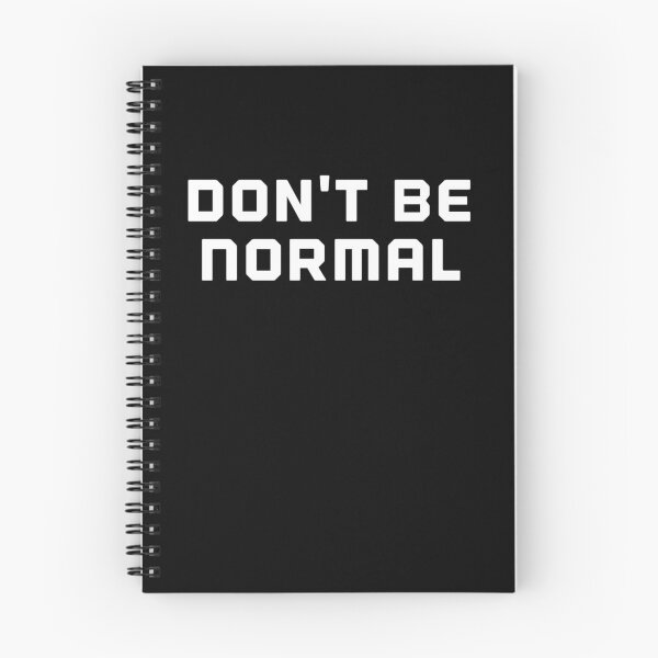 Item preview, Don't Be Normal designed and sold by MoTeesMo.