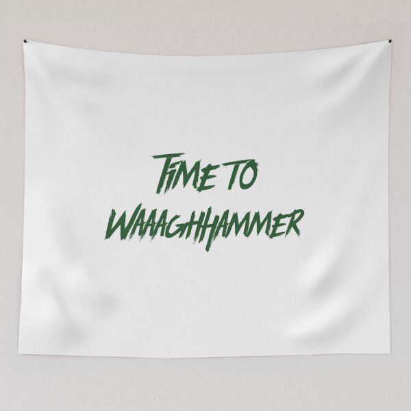 Item preview, Time to Waaaghhammer - Dark Green designed and sold by PWstore.